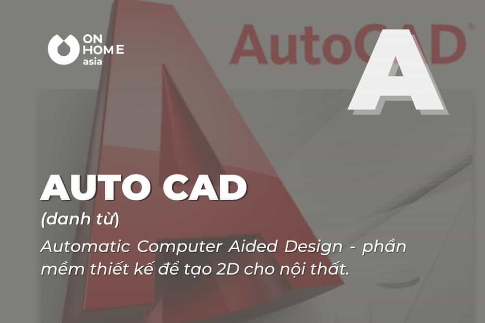Thuật ngữ thiết kế nội thất Auto Cad