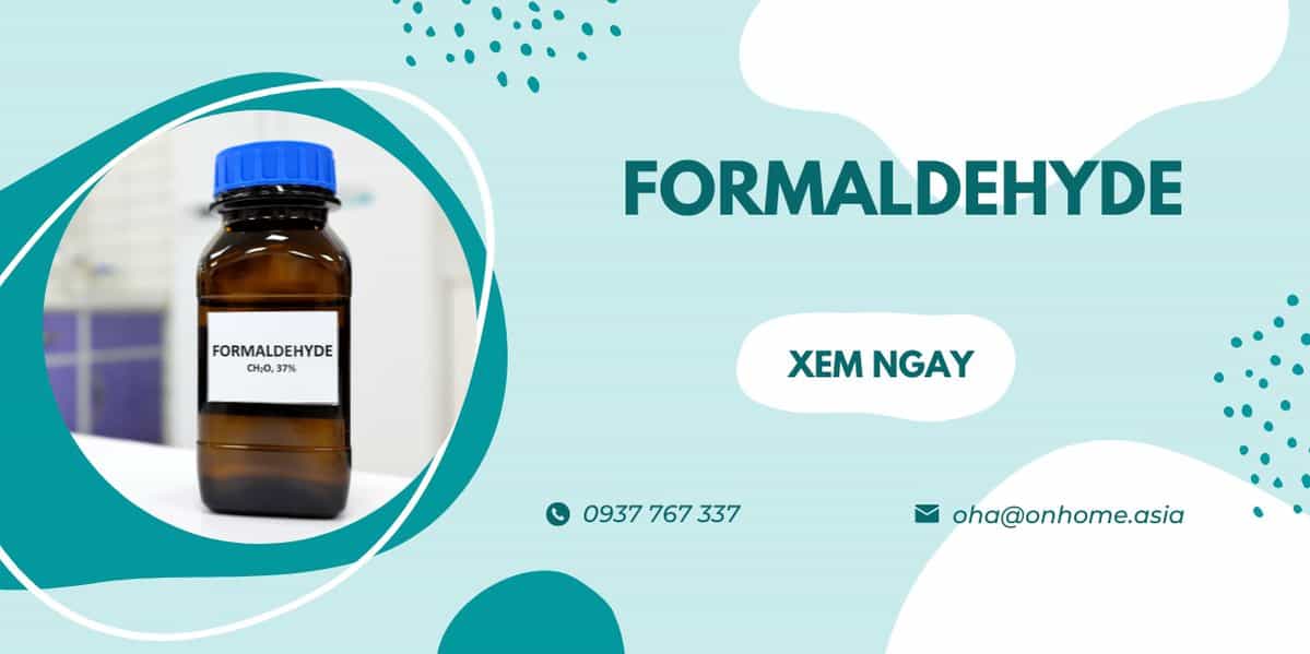 Formaldehyde là gì? Nó ảnh hưởng như thế nào đến sức khỏe người dùng?